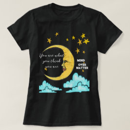 Camiseta Moon and stars Mind over Matter shirt mal eye,