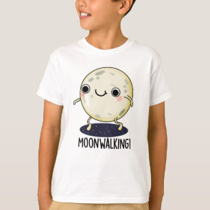 Camiseta Moon Walking Funny Dance Pun