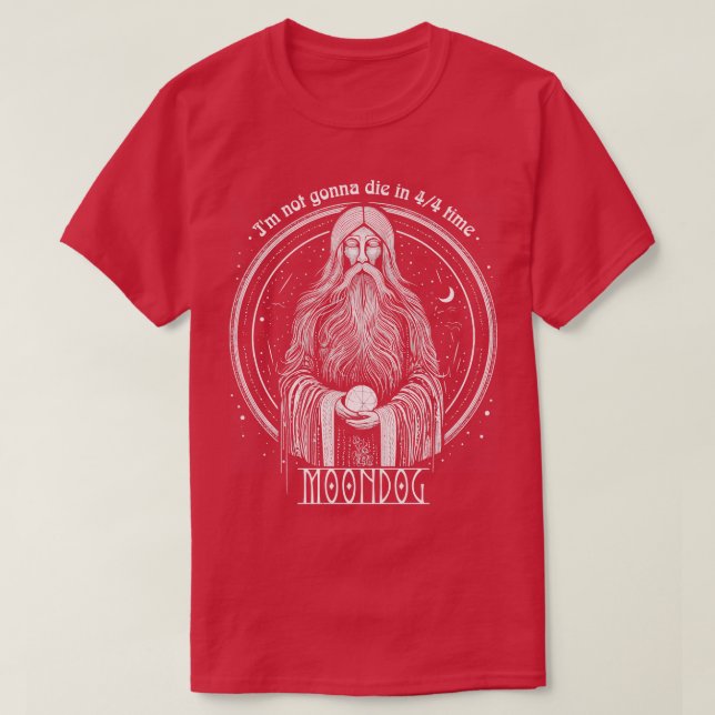 Camiseta Moondog No Voy A Morir En 44 Veces (Diseño del anverso)