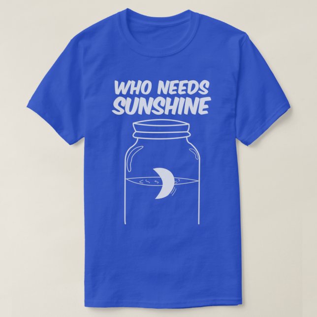 Camiseta Moonshine que necesita sol (Diseño del anverso)