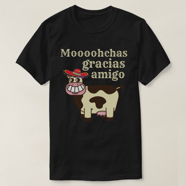 Camiseta MOOOHCHAS GRACIAS AMIGO divertido cinco de mayo va (Diseño del anverso)