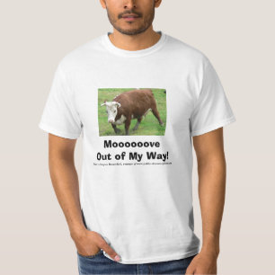 Camiseta ¡Moooooove fuera de mi manera!