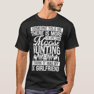 Camiseta Moose Hunter más a la vida que Moose Hunting Ex Gi