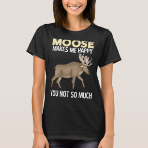 Camiseta Moose me hace feliz animal gracioso