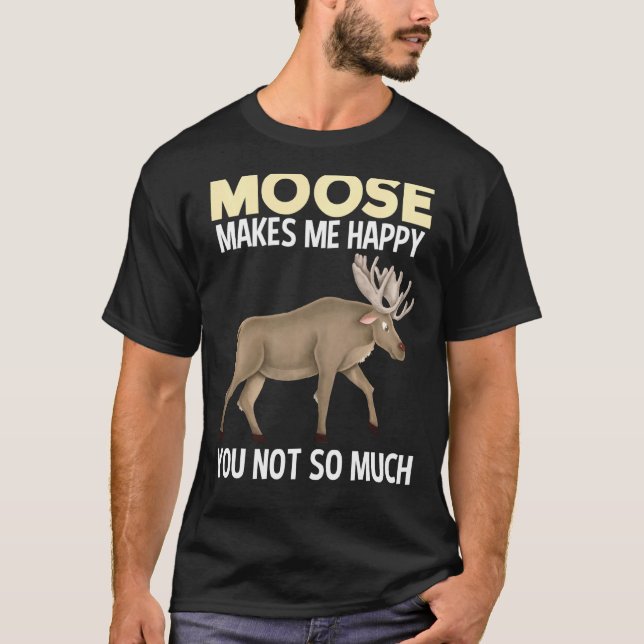Camiseta Moose me hace feliz animal gracioso (Anverso)