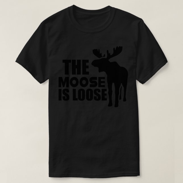 Camiseta Moose The Moose está suelto (Diseño del anverso)