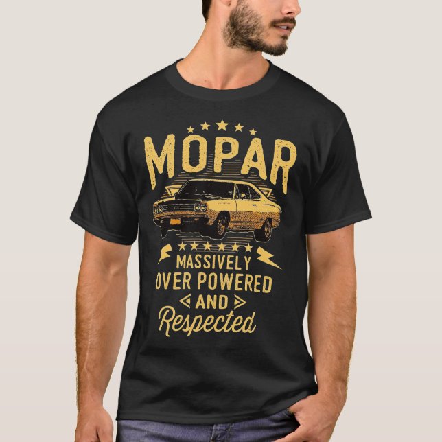 Camiseta Mopar - Enormemente Encendido Y Respetado T-Shi (Anverso)