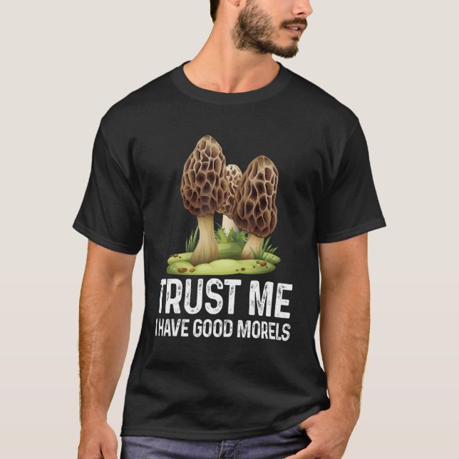 Camiseta Moral Mushroom   Foraging Morels Hunters   (Anverso)
