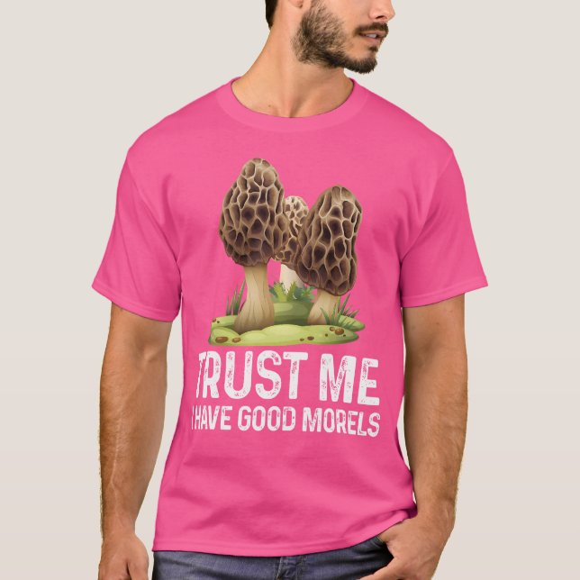 Camiseta Moral Mushroom Tee Funny Foraging Morels Hunters F (Anverso)