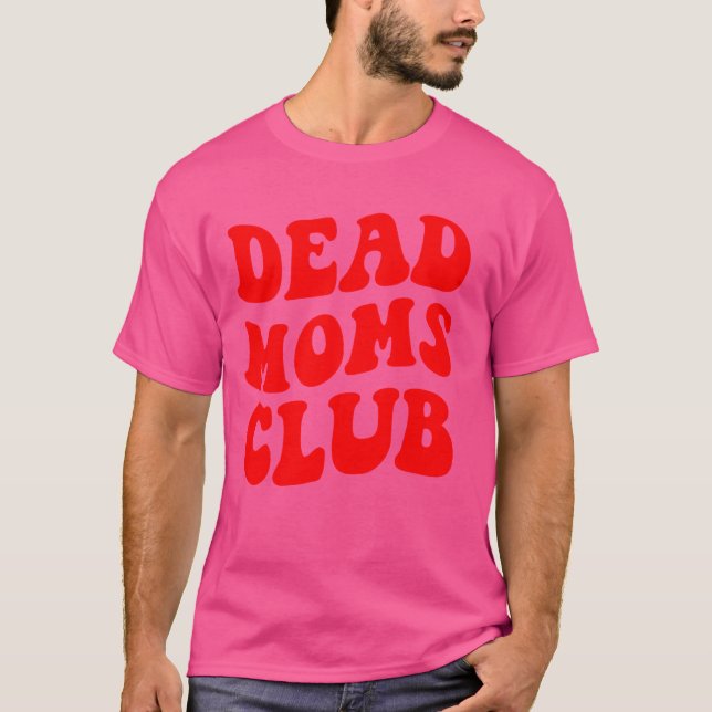 Camiseta Morbo gracioso dice humor negro y club de mamás mu (Anverso)