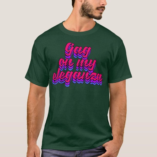 Camiseta Mordaza Sobre Mi Elegancia Arrastrar Glamour Frase (Anverso)