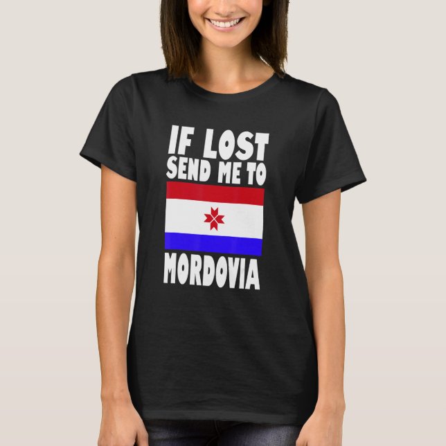 Camiseta Mordovia Flag Design  If lost send me to Mordovia (Anverso)