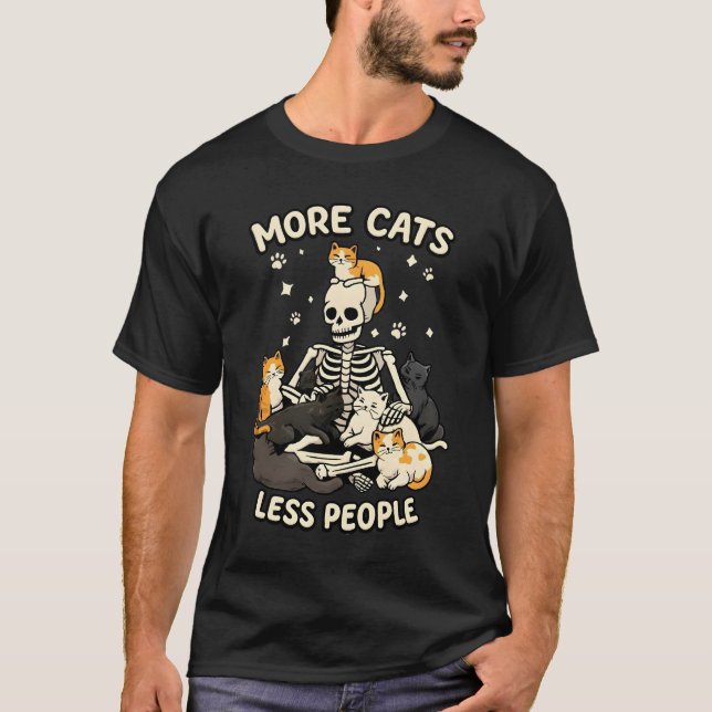 Camiseta More Cats Less People Skeleton Funny Cat t shirt  (Anverso)