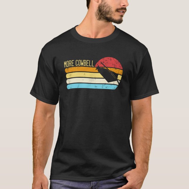 Camiseta More Cow Bell  Retro More Cowbell  1 (Anverso)