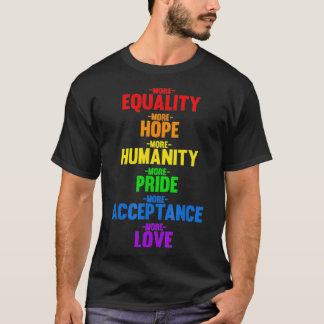 Camiseta More Equality More Love Tee Human Rights BLM LGBTQ