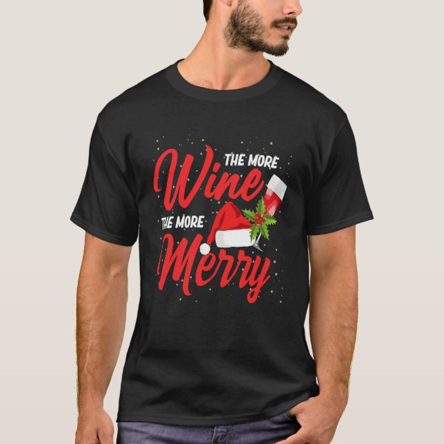 Camiseta More Wine More Merry Drinking Drinker Sayings Grap (Anverso)