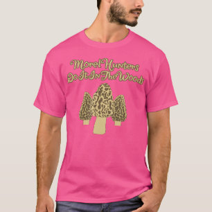 Camiseta Morel Hunters Lo Hace En La Cacería Divertida De H