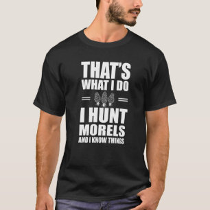 Camiseta Morel Hunting Mushroom Hunter Pun Morels