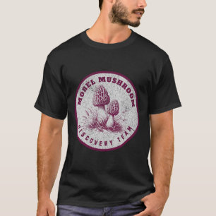 Camiseta Morel Mushroom Discovery Team - Fun Mushroom Hunti