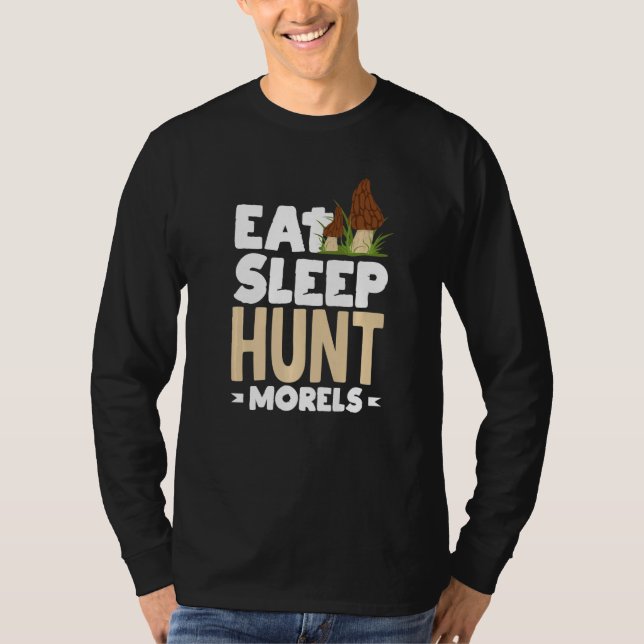 Camiseta Morel Mushroom Hunter Foraging Eat Sleep Hunt More (Anverso)