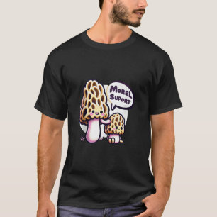 Camiseta Morel Mushroom Hunter Funny Pun Mycology Mycologis