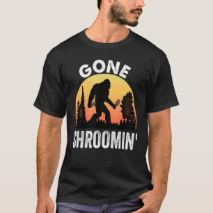 Camiseta Morel Mushroom Hunter Gone Shroomin Sasquatch for