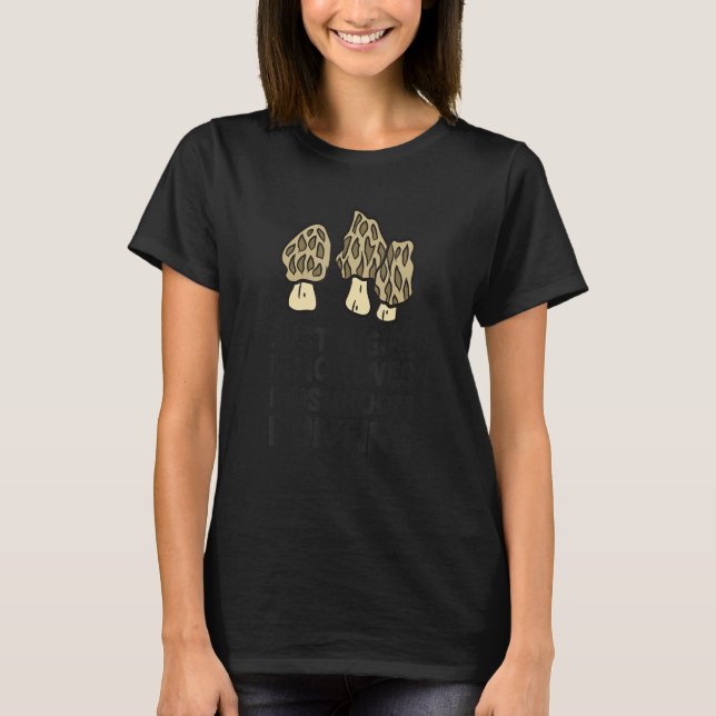 Camiseta Morel Mushroom Hunter Sólo Un Chica Que Ama A Mush (Anverso)
