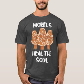 Camiseta Morels Curan El Soul Funny Fungi Mushroom Comestib