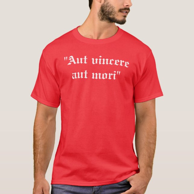 Camiseta "Mori del aut del vincere de Aut" (Anverso)