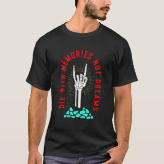 Camiseta Morir con Recuerdos No Sueños Esbozo Mano Hueso