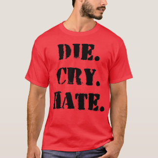 Camiseta Morir grito de odio