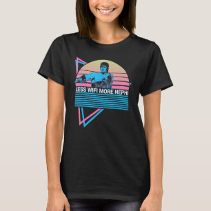 Camiseta Mormon LDS Misionero Menos Wifi Más Nefi