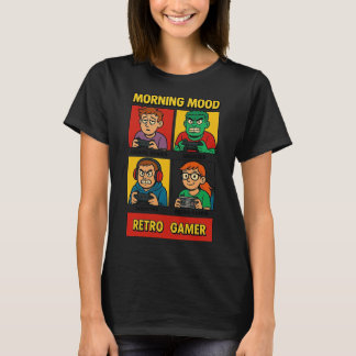 Camiseta Morning mood retro gaming T-Shirt