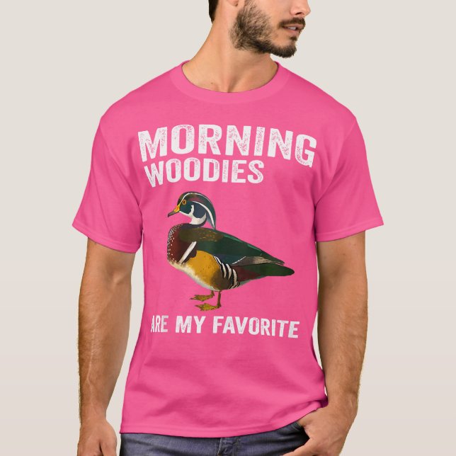 Camiseta Morning Woodies Are My Favorite Funny Duck Hunting (Anverso)