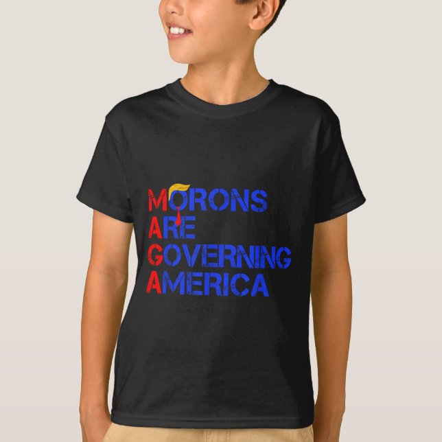 Camiseta Morons Are Governing America Funny Trump 2024  (Anverso)