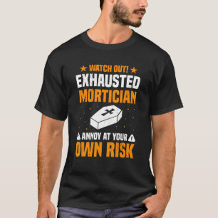 Camiseta Mortalidad: Morticismo favorito Embalmer Gra