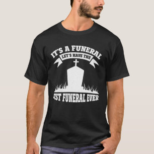 Camiseta Mortician Funeral Director