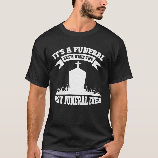 Camiseta Mortician Funeral Director (Anverso)