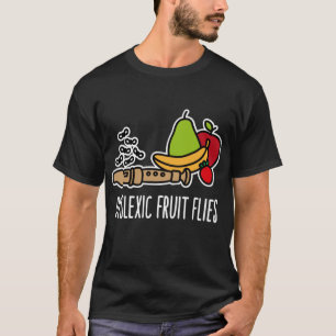 Camiseta Moscas de frutas disléxicas - Conciencia divertida