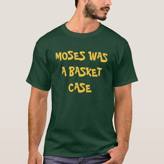 CAMISETA MOSES ERA UN CASO PERDIDO (Anverso)