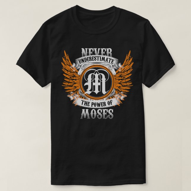 Camiseta Moses Name Shirt Nunca Subestima El Poder De (Diseño del anverso)