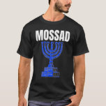 Camiseta Mossad Israel Servicio Secreto Israelí Tel Aviv Me<br><div class="desc">Mossad Israel Servicio Secreto Israelí Tel Aviv Menorah IDF 8.</div>