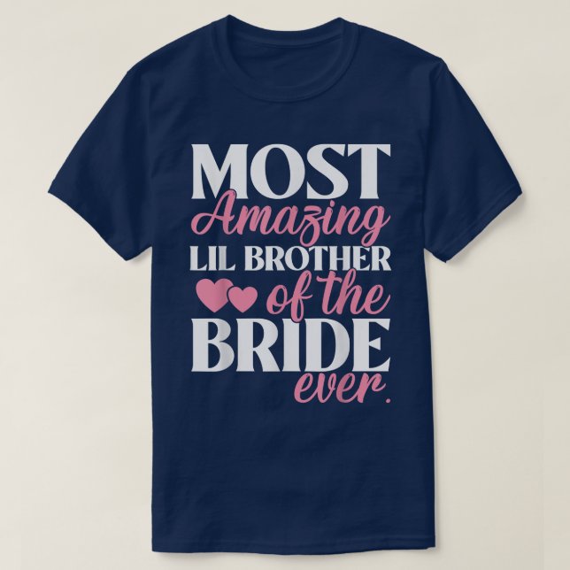 Camiseta Most Amazing Little Brother of the Bride Wedding  (Diseño del anverso)