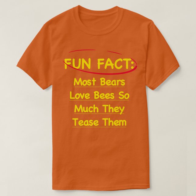 Camiseta Most Bears Love Bees So Much Funny Animal Pun Humo (Diseño del anverso)