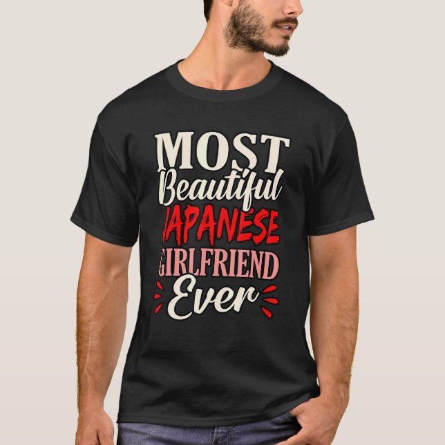 Camiseta Most Beautiful Japanese Girlfriend Ever (Anverso)