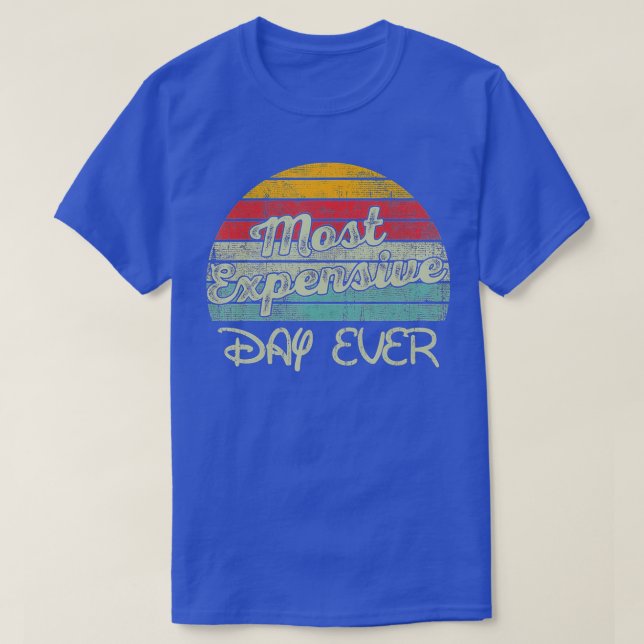 Camiseta Most Expensive Day Ever Vacation Travel Funny Sayi (Diseño del anverso)