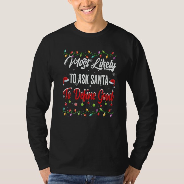 Camiseta Most Likely To ask Santa Family Matching Pjs Xmas  (Anverso)