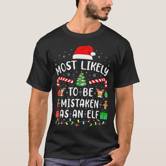 Camiseta Most Likely To Be Mistaken As An Elf Matching Fami (Anverso)