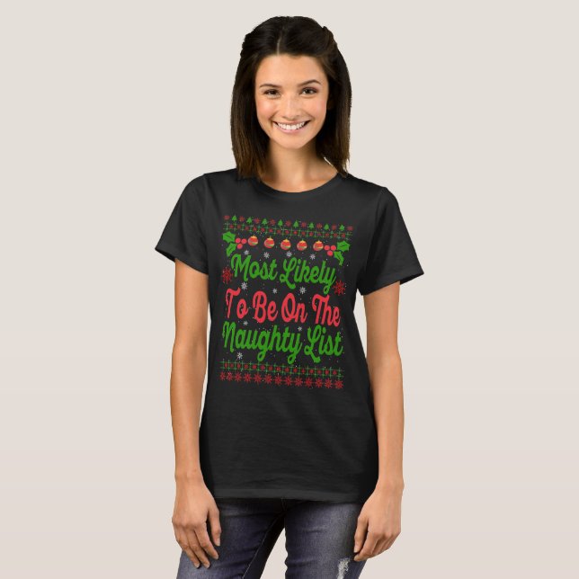 Camiseta Most Likely to be on the Naughty List Christmas  (Anverso completo)