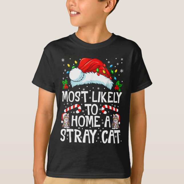 Camiseta Most Likely To Bring Home A Stray Cat Matching Chr (Anverso)